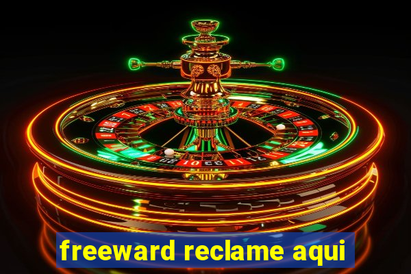 freeward reclame aqui